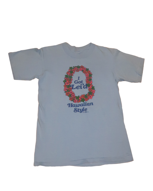 i got lei’d tee